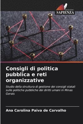 Consigli di politica pubblica e reti organizzative 1