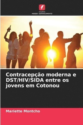 Contracepo moderna e DST/HIV/SIDA entre os jovens em Cotonou 1