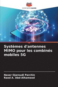 bokomslag Systemes d'antennes MIMO pour les combines mobiles 5G