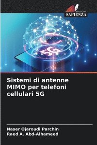 bokomslag Sistemi di antenne MIMO per telefoni cellulari 5G