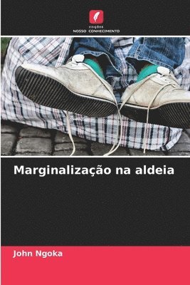 bokomslag Marginalizao na aldeia