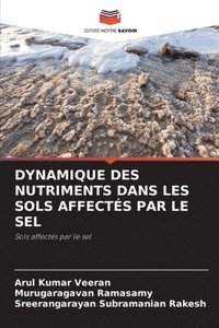 bokomslag Dynamique Des Nutriments Dans Les Sols Affects Par Le Sel