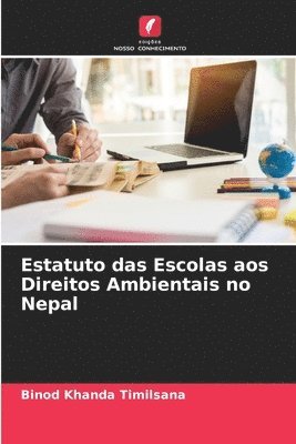 bokomslag Estatuto das Escolas aos Direitos Ambientais no Nepal