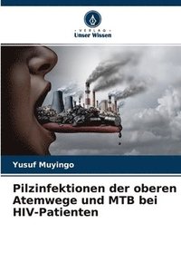 bokomslag Pilzinfektionen der oberen Atemwege und MTB bei HIV-Patienten
