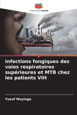Infections fongiques des voies respiratoires suprieures et MTB chez les patients VIH 1