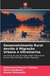 bokomslag Desenvolvimento Rural devido a Migracao Urbana e Ultramarina