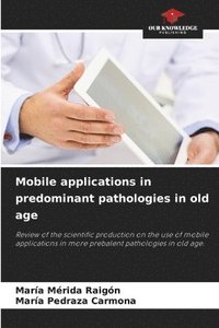 bokomslag Mobile applications in predominant pathologies in old age