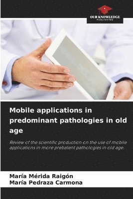 Mobile applications in predominant pathologies in old age 1