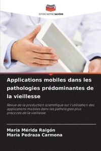 bokomslag Applications mobiles dans les pathologies prdominantes de la vieillesse