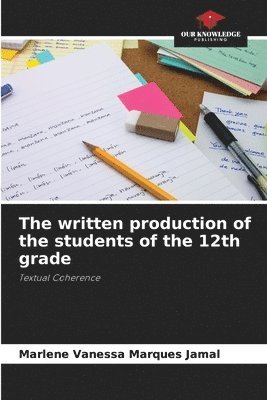 The written production of the students of the 12th grade 1