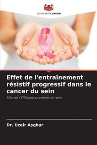 bokomslag Effet de l'entranement rsistif progressif dans le cancer du sein