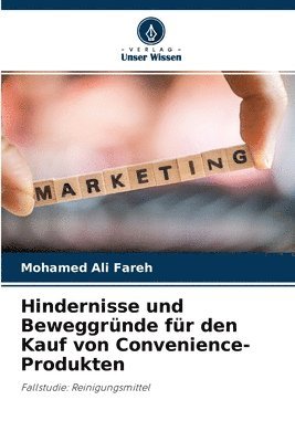 Hindernisse und Beweggrnde fr den Kauf von Convenience-Produkten 1