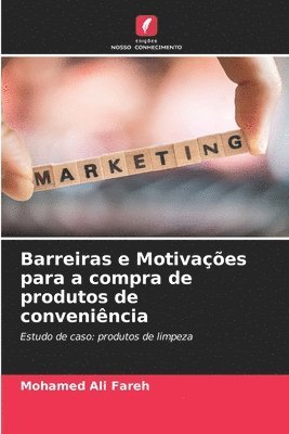 bokomslag Barreiras e Motivaes para a compra de produtos de convenincia