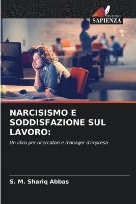 bokomslag Narcisismo E Soddisfazione Sul Lavoro