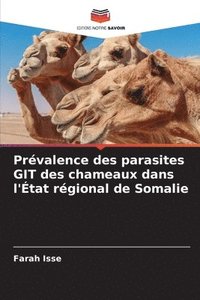 bokomslag Prvalence des parasites GIT des chameaux dans l'tat rgional de Somalie