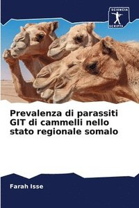 bokomslag Prevalenza di parassiti GIT di cammelli nello stato regionale somalo