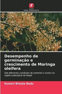 bokomslag Desempenho de germinao e crescimento de Moringa oleifera