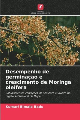 Desempenho de germinao e crescimento de Moringa oleifera 1