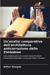 bokomslag Un'analisi comparativa dell'architettura anticorruzione dello Zimbabwe