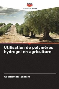 bokomslag Utilisation de polymres hydrogel en agriculture