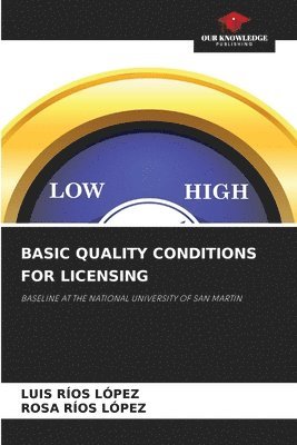 Basic Quality Conditions for Licensing 1