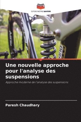 Une nouvelle approche pour l'analyse des suspensions 1