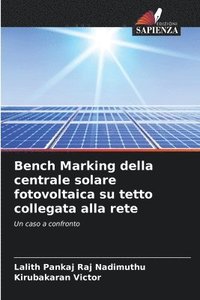 bokomslag Bench Marking della centrale solare fotovoltaica su tetto collegata alla rete