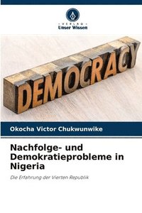 bokomslag Nachfolge- und Demokratieprobleme in Nigeria