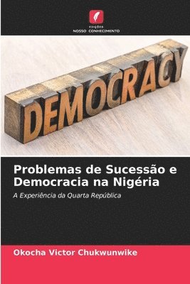 Problemas de Sucesso e Democracia na Nigria 1