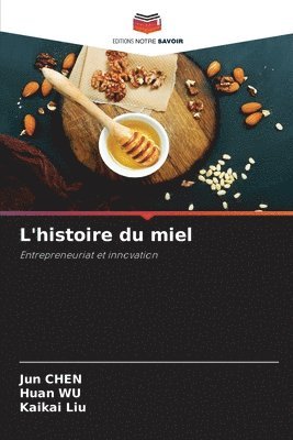 bokomslag L'histoire du miel