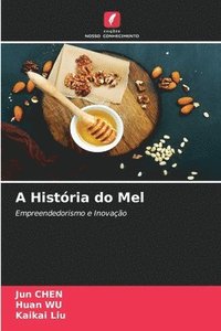 bokomslag A Histria do Mel