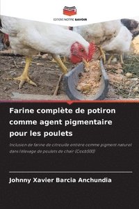 bokomslag Farine complte de potiron comme agent pigmentaire pour les poulets