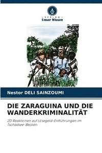 bokomslag Die Zaraguina Und Die Wanderkriminalitt