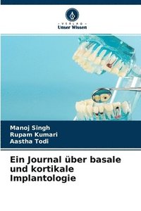 bokomslag Ein Journal ber basale und kortikale Implantologie
