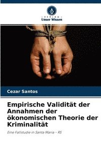 bokomslag Empirische Validitt der Annahmen der konomischen Theorie der Kriminalitt