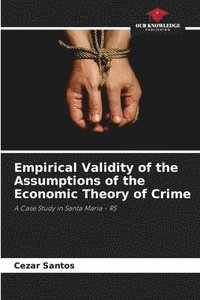 bokomslag Empirical Validity of the Assumptions of the Economic Theory of Crime