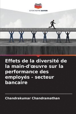 Effets de la diversit de la main-d'oeuvre sur la performance des employs - secteur bancaire 1