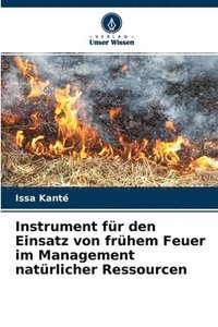 bokomslag Instrument fr den Einsatz von frhem Feuer im Management natrlicher Ressourcen
