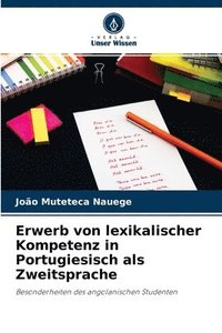bokomslag Erwerb von lexikalischer Kompetenz in Portugiesisch als Zweitsprache