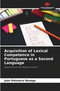 bokomslag Acquisition of Lexical Competence in Portuguese as a Second Language