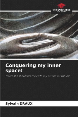 Conquering my inner space! 1