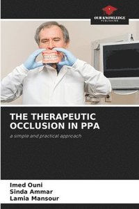 bokomslag The Therapeutic Occlusion in Ppa