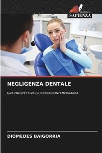 bokomslag Negligenza Dentale