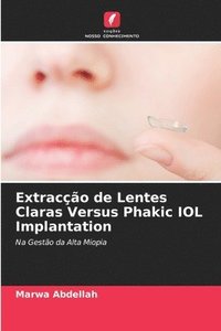 bokomslag Extraco de Lentes Claras Versus Phakic IOL Implantation