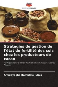 bokomslag Strategies de gestion de l'etat de fertilite des sols chez les producteurs de cacao