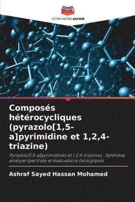 Composs htrocycliques (pyrazolo[1,5-a]pyrimidine et 1,2,4-triazine) 1
