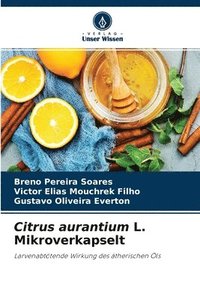 bokomslag Citrus aurantium L. Mikroverkapselt