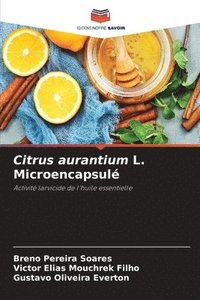 bokomslag Citrus aurantium L. Microencapsul