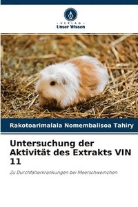 bokomslag Untersuchung der Aktivitt des Extrakts VIN 11