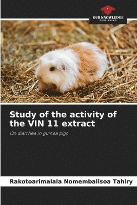 bokomslag Study of the activity of the VIN 11 extract